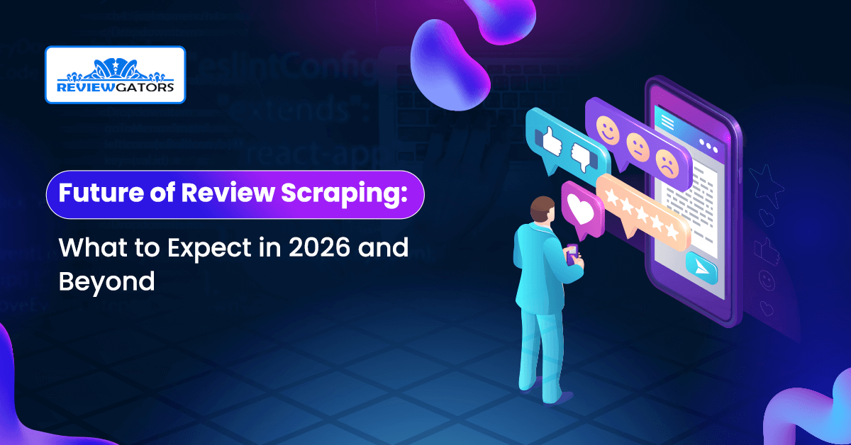 future-of-review-scraping-2026-beyond