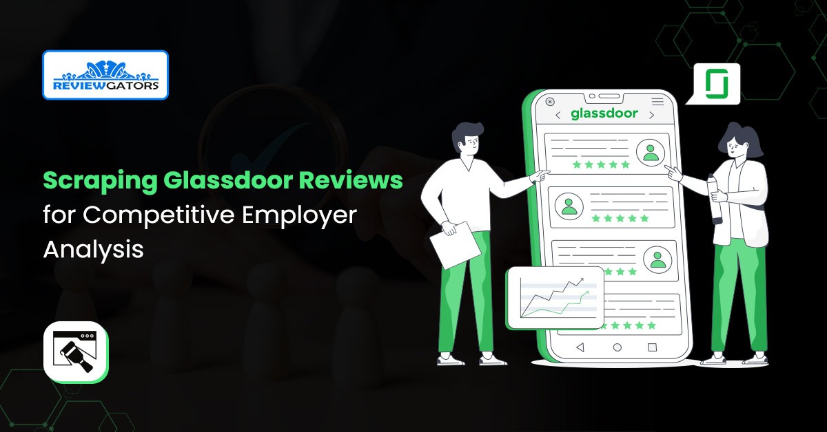 glassdoor-review-scraping-competitive-employer-analysis