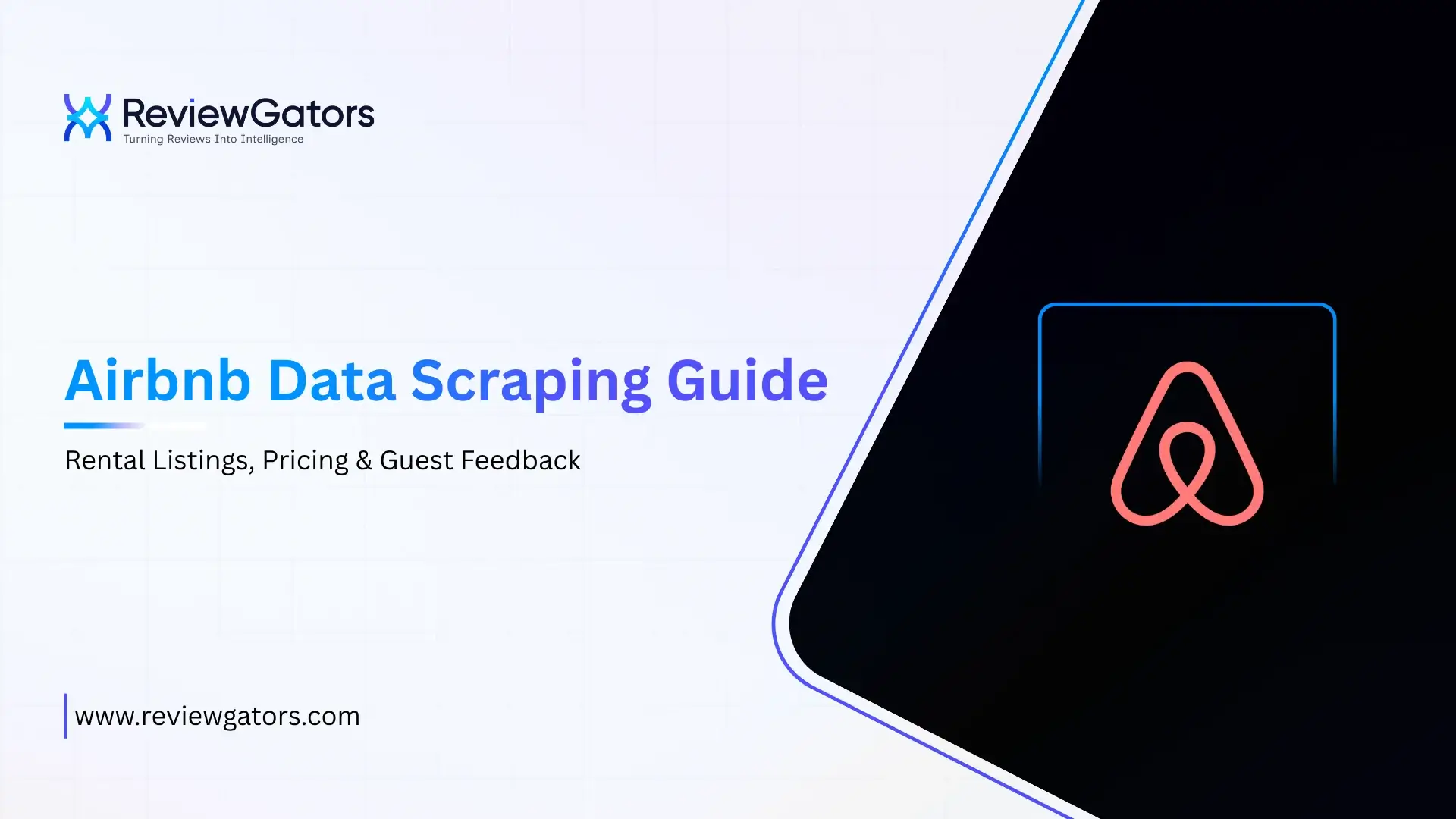 Airbnb Data Scraping Guide for Rental Market and Guest Review Insights